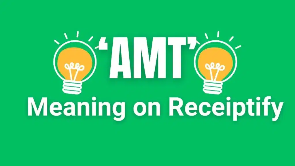 What Does AMT Mean on Receiptify